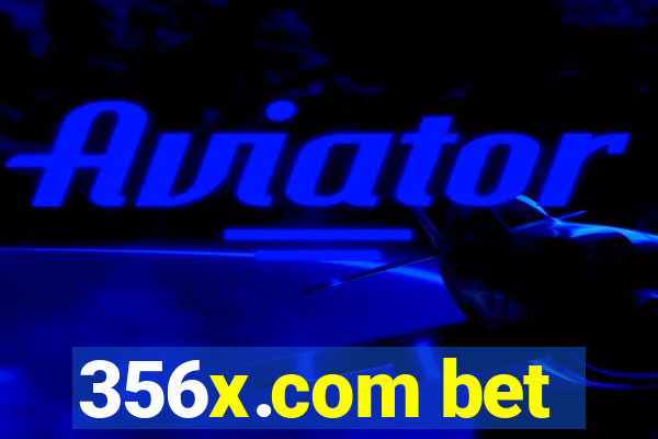 356x.com bet